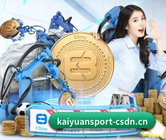 开元体育 APP - Kaiyuan